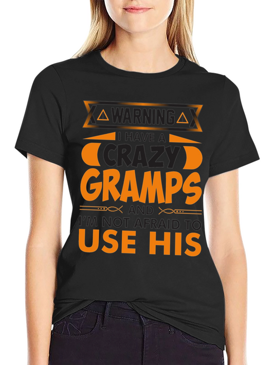 Warning Crazy Gramps T-Shirt