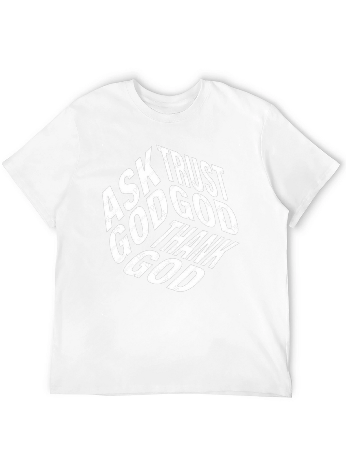 Faith-Based T-Shirt: Ask Trust Thank God - Black