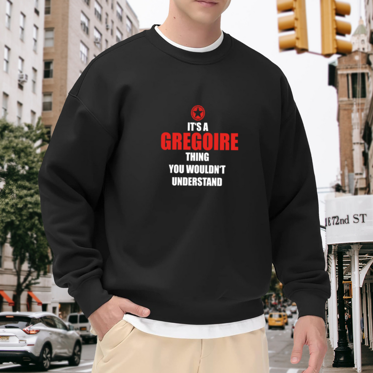 It's A Gregoire Thing Sweatshirt | Funny Name Badge Graphic Crewneck, Sarcastic Family Name Pullover Top, Personalized Gift for Gregoire