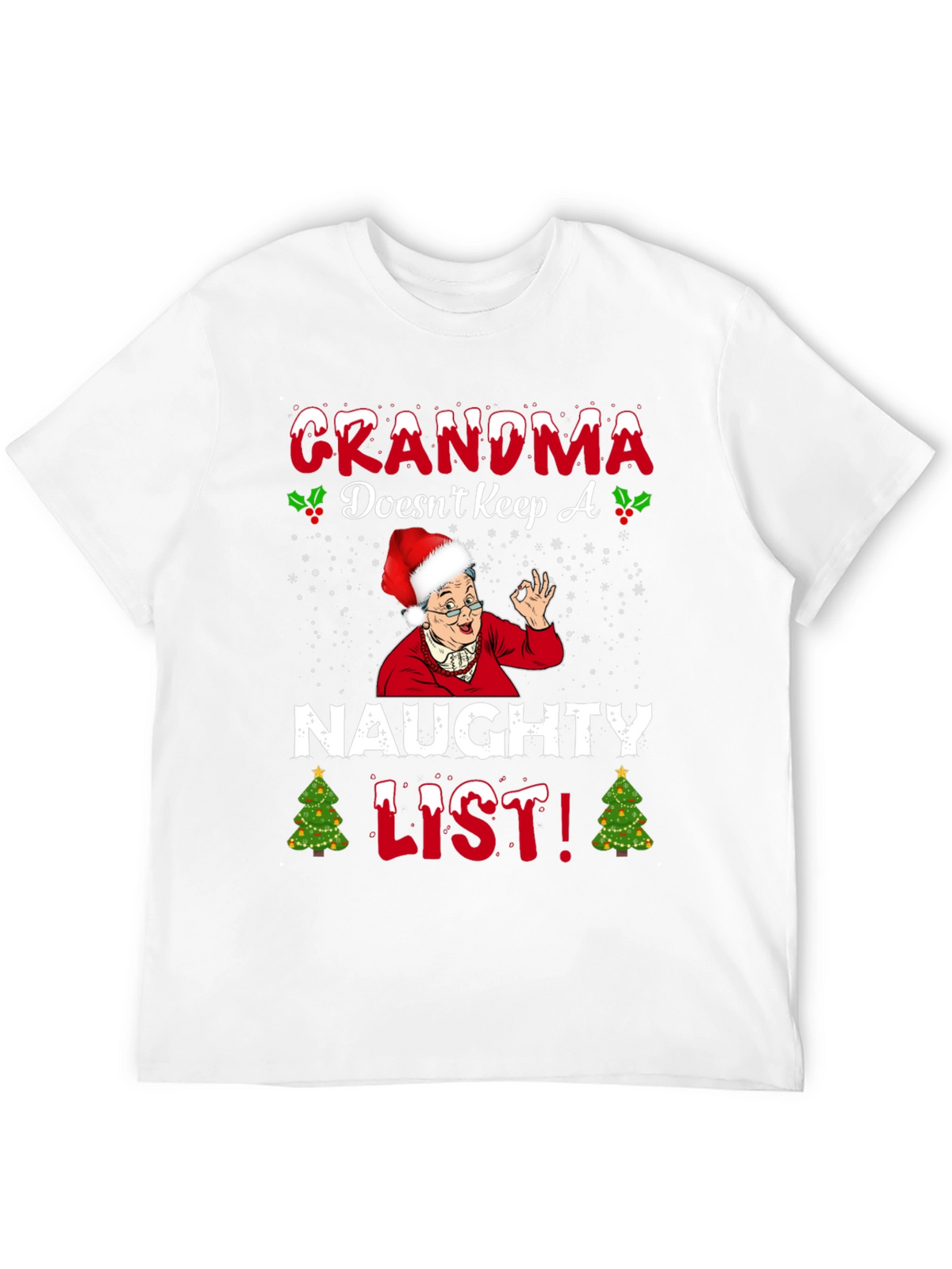 Grandma Doesnt Keep A Naughty List T-Shirt