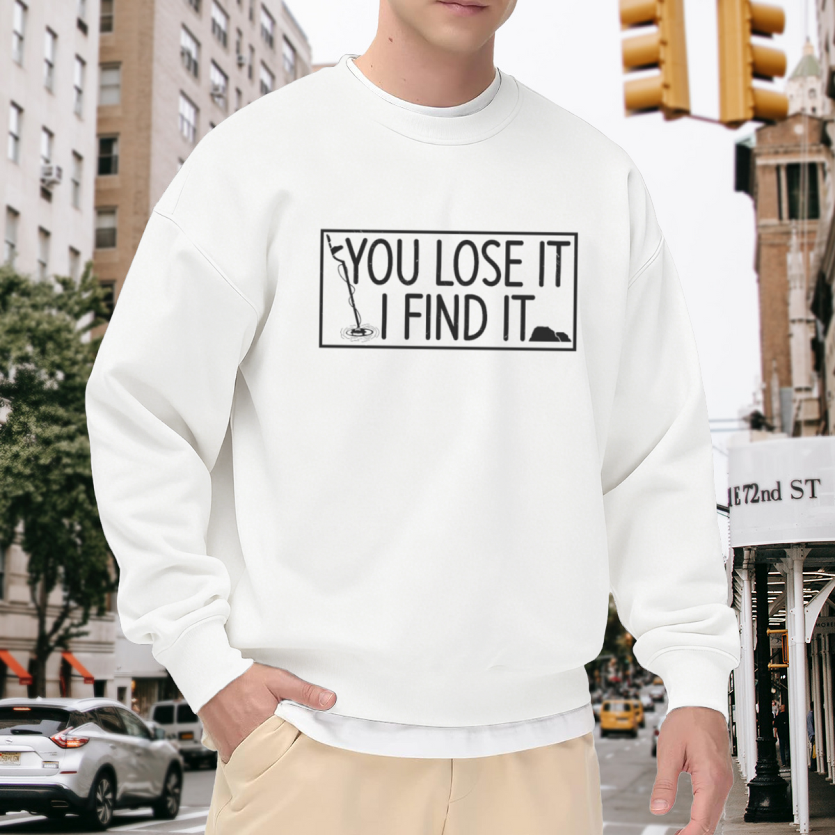 You Lose It I Find It Humorous Graphic Text Crewneck Sweatshirt