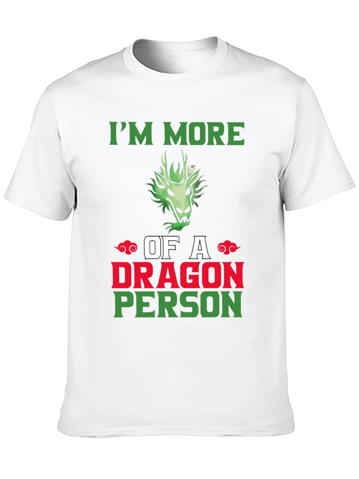 Im More of a Dragon Person Graphic T-Shirt