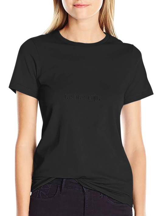 Live Love Enjoy Black T-Shirt