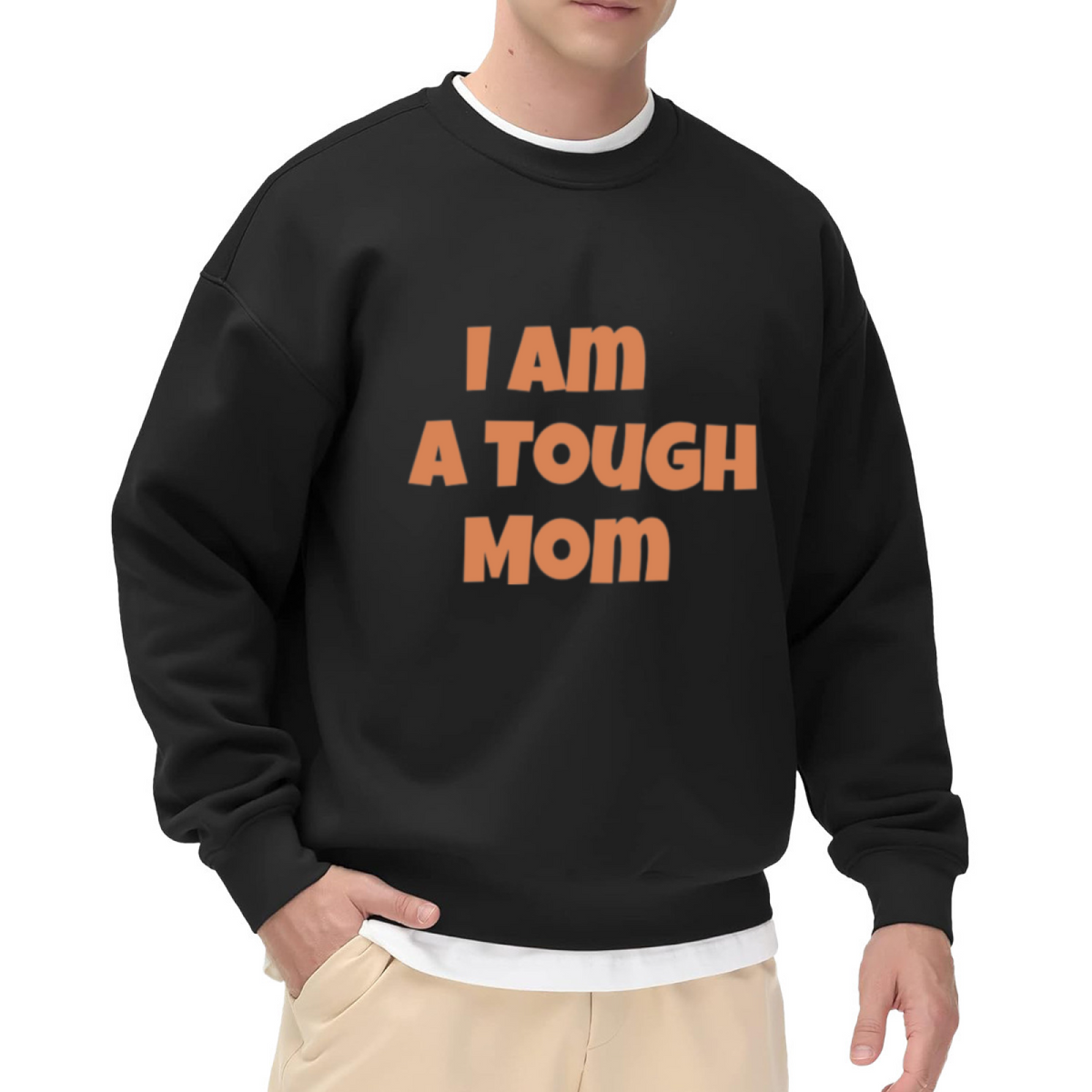 Funny ""I AM A TOUGH MOM"" Text Print Crewneck Sweatshirt for Mother's Day Gifts