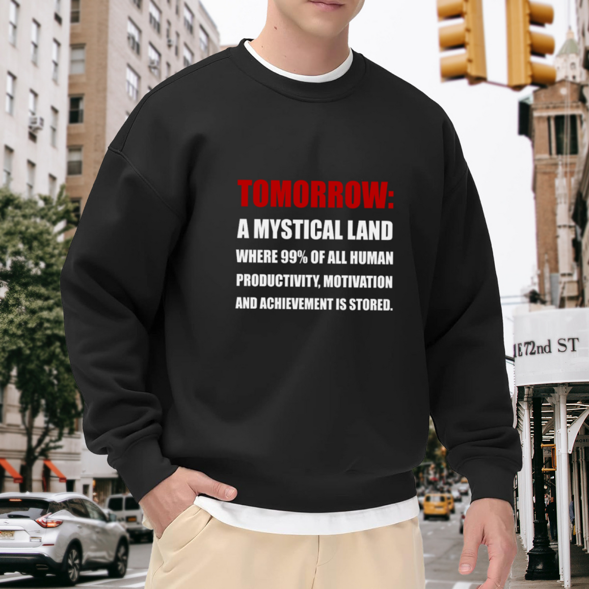 Tomorrow A Mystical Land Crewneck Sweatshirt | Funny Procrastination Quote Pullover, Sarcastic Text Graphic Top, Student Gift