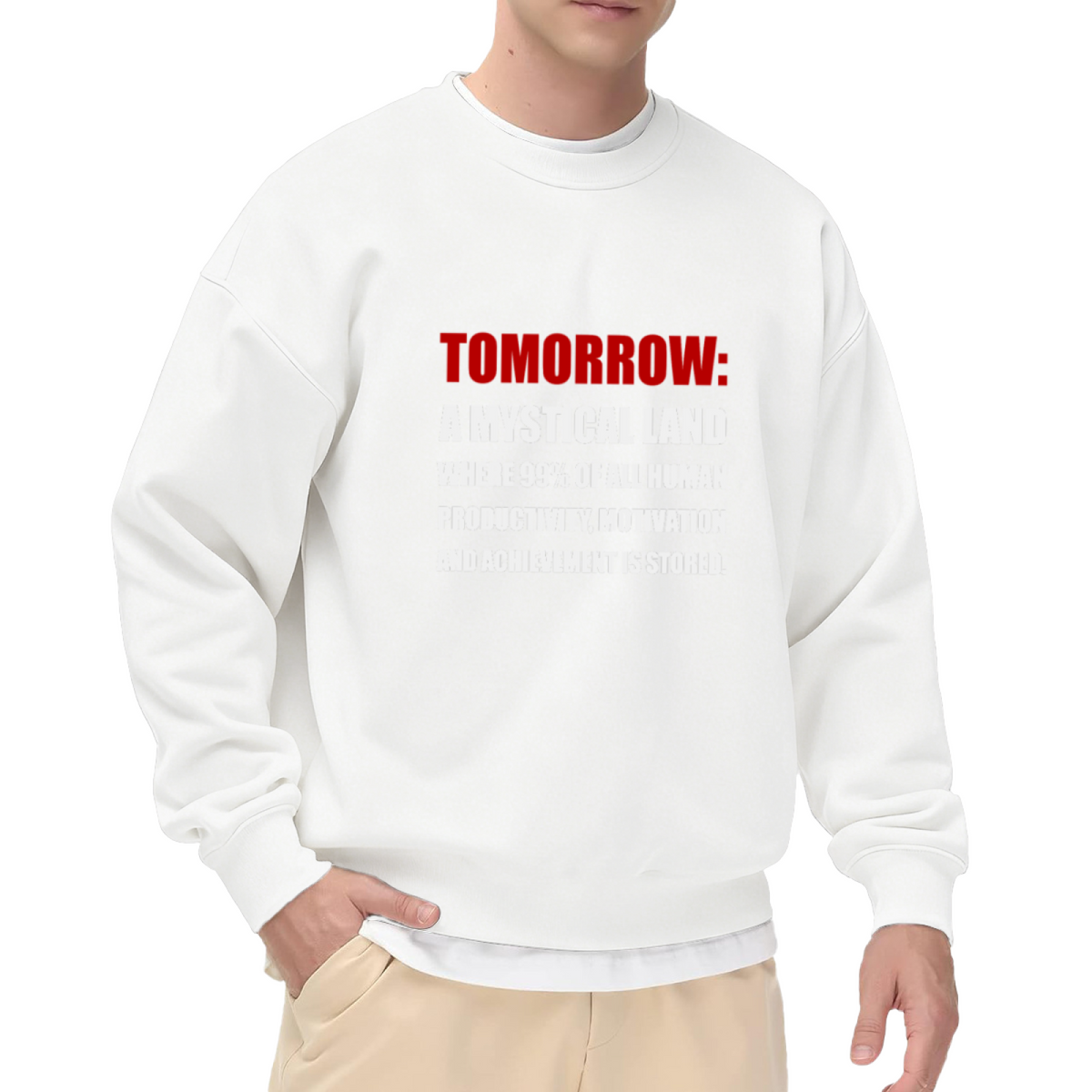 Tomorrow A Mystical Land Crewneck Sweatshirt | Funny Procrastination Quote Pullover, Sarcastic Text Graphic Top, Student Gift