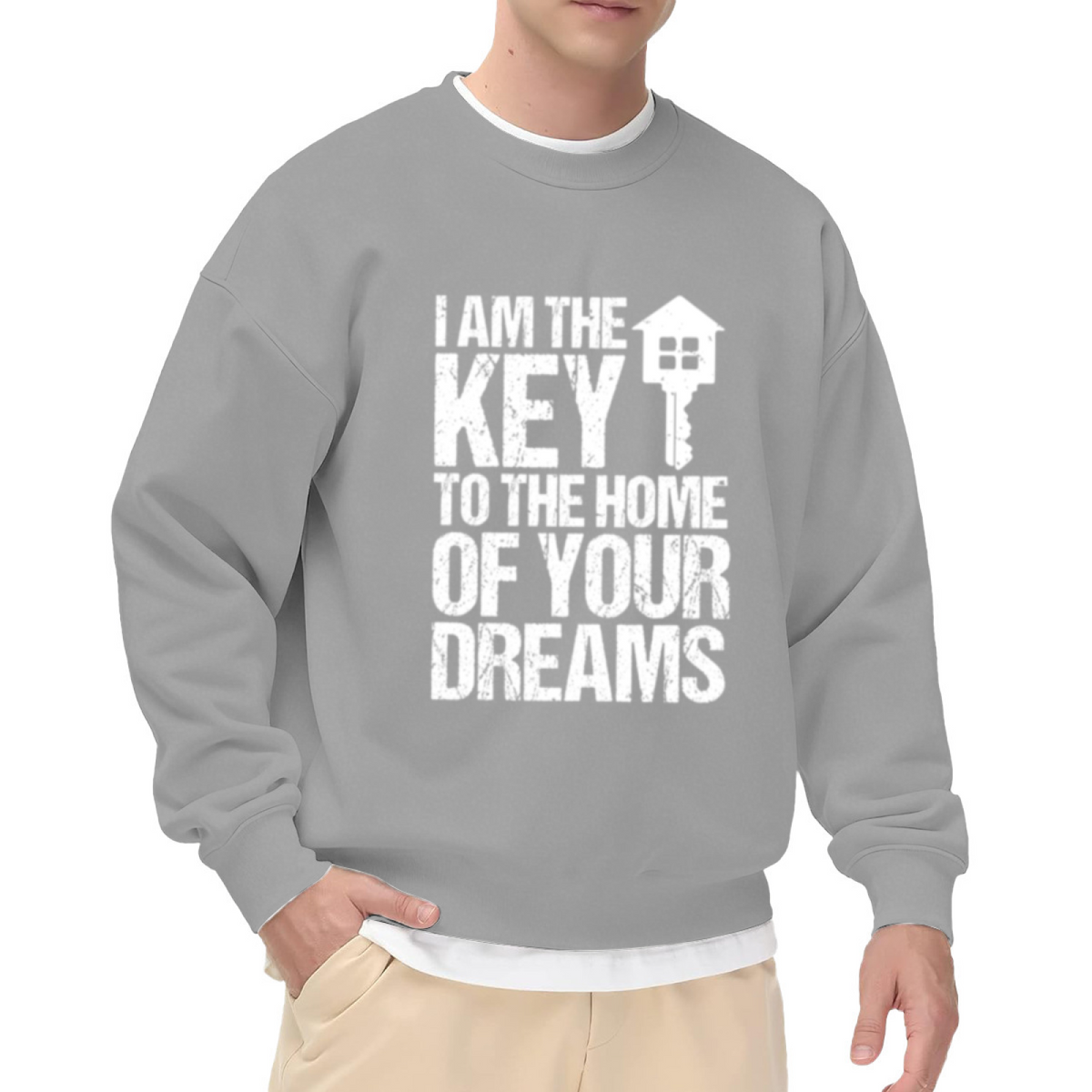 I Am The Key To The Home Of Your Dreams House Key Crewneck Sweatshirt | Romantic Realtor Quote Pullover, New Home Gift