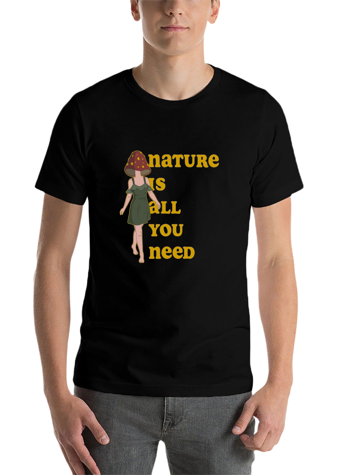 Nature is All You Need Mushroom Head T-Shirt