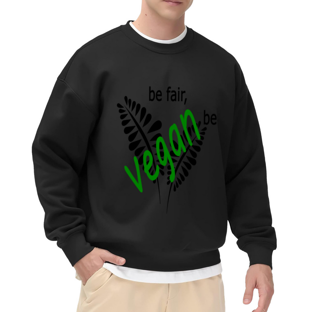 Be Fair Be Vegan Fern Crewneck Sweatshirt | Plant Based Lifestyle Pullover, Hand-Lettered Leaves Graphic Top, Vegan Gift