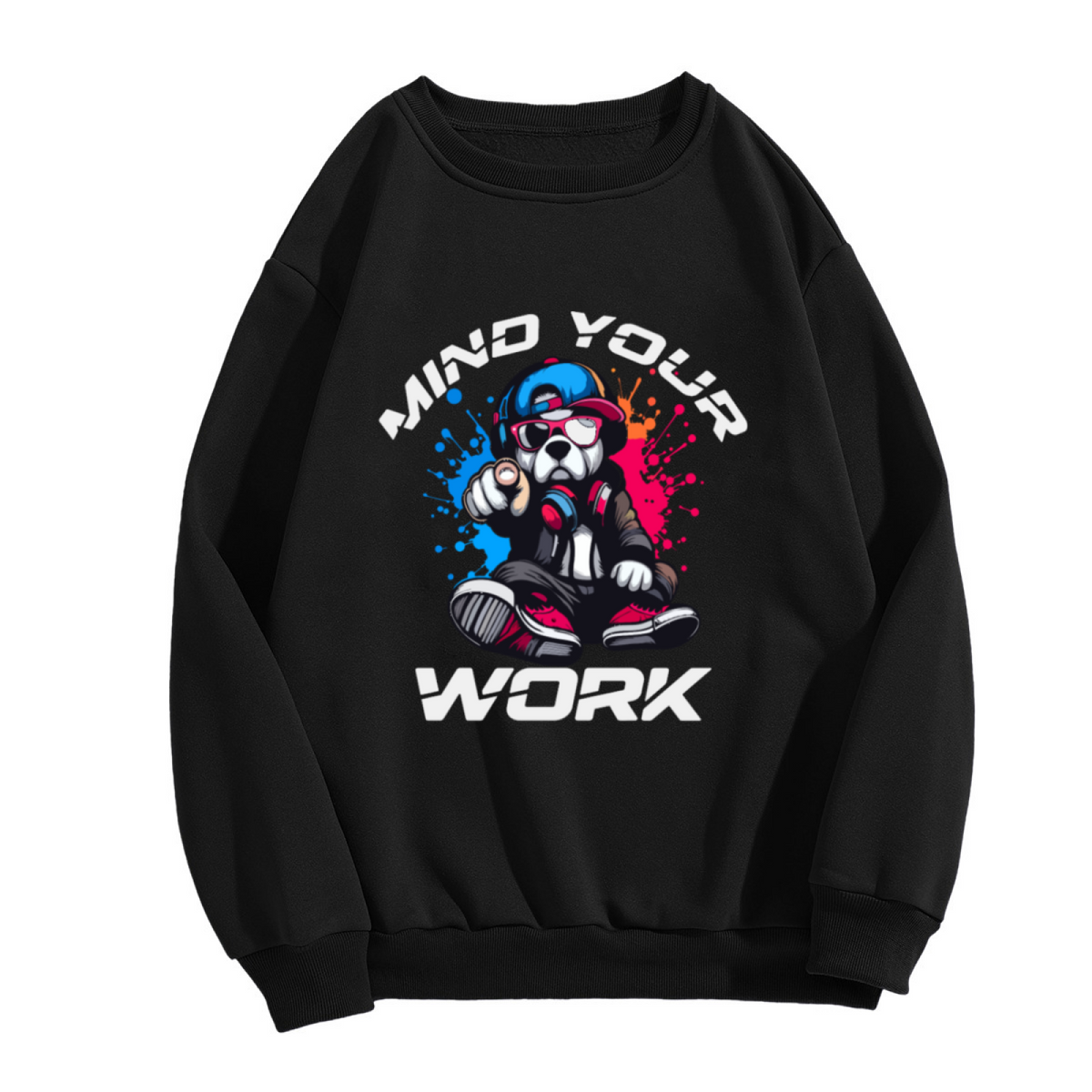 Mind Your Work Cool Bulldog Crewneck Sweatshirt | Streetwear Cartoon Dog Pullover, Graffiti Hip Hop Graphic Top, Funny Gift