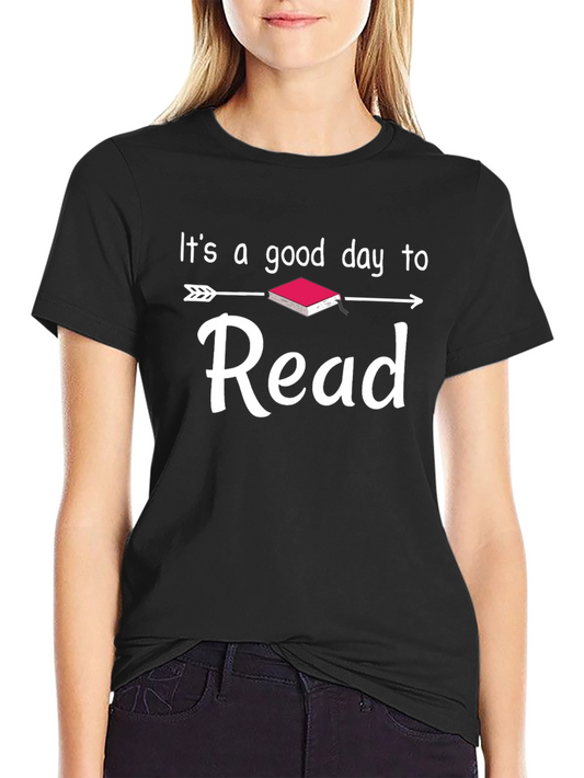 Its A Good Day to Read T-Shirt