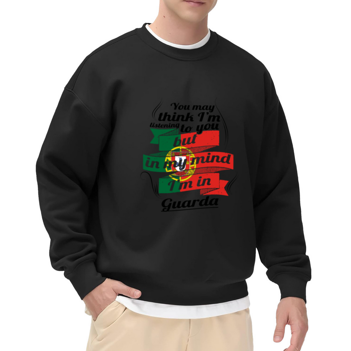 In My Mind I'm In Guarda Portugal Travel Humor Crewneck Sweatshirt | Funny Daydream Vacation Quote Pullover, Guarda Souvenir Gift