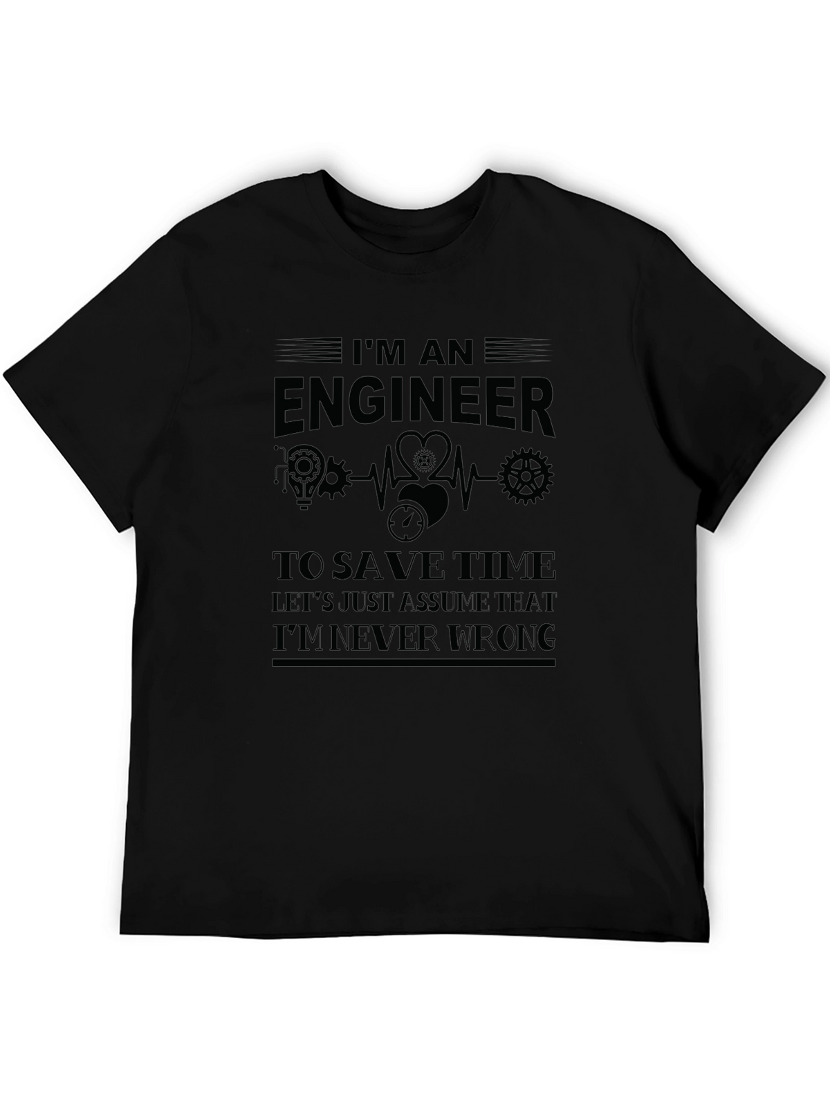 Engineer Humor Graphic T-Shirt