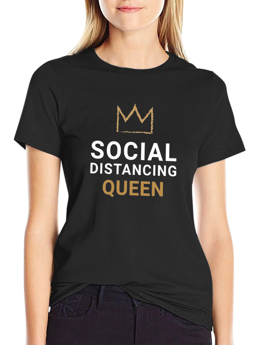 Social Distancing Queen Black T-Shirt