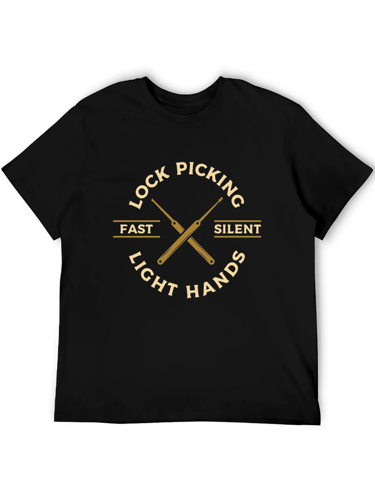 Lock Picking Fast Silent Light Hands Graphic Tee