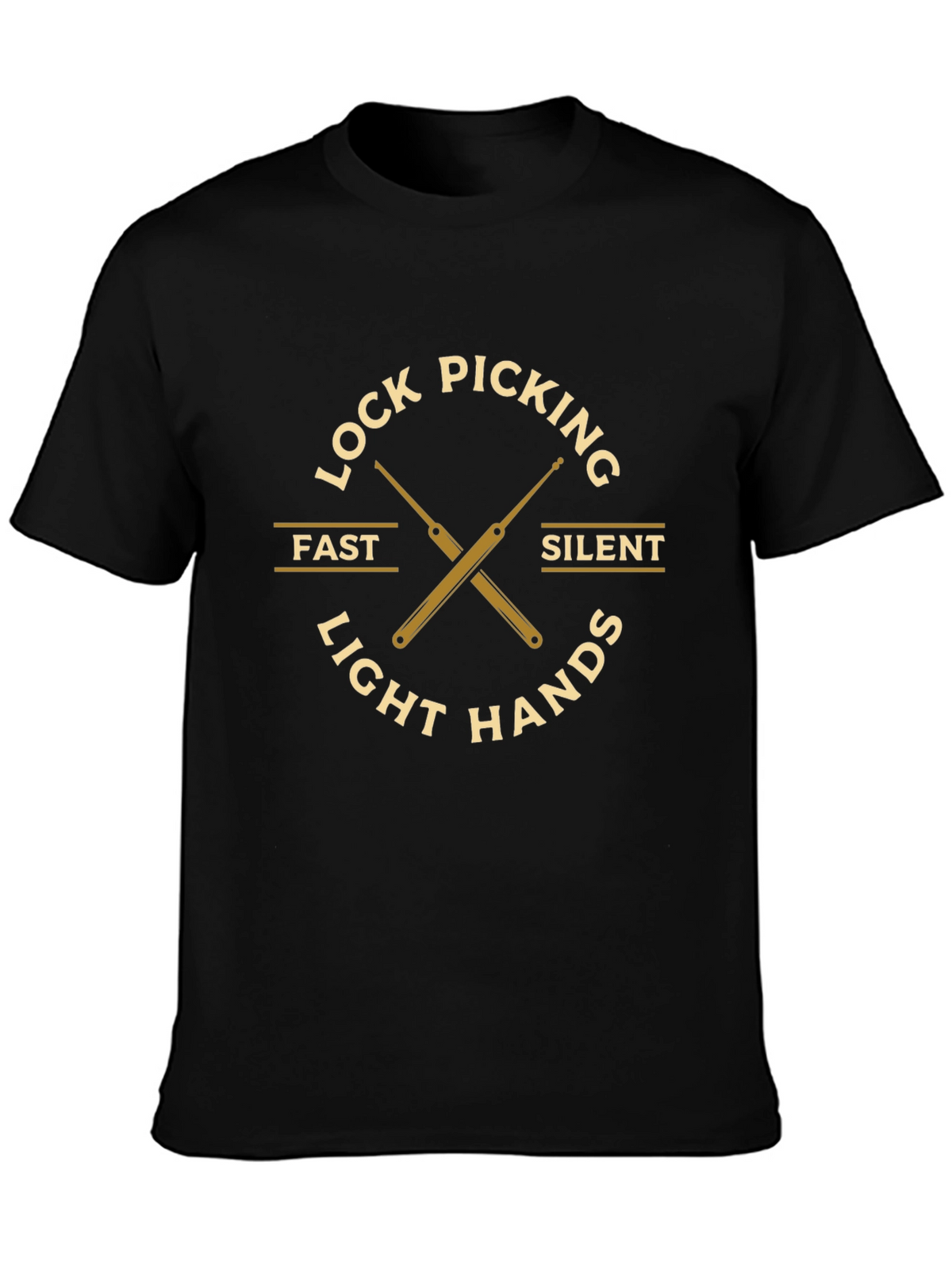 Lock Picking Fast Silent Light Hands Graphic Tee