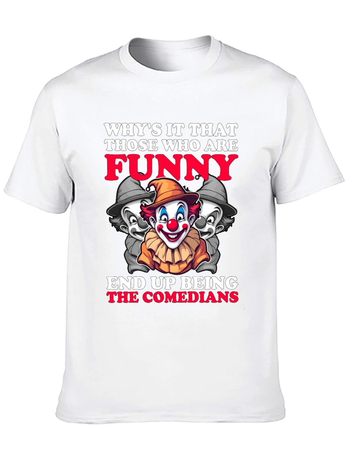 Funny Comedians Clown T-Shirt