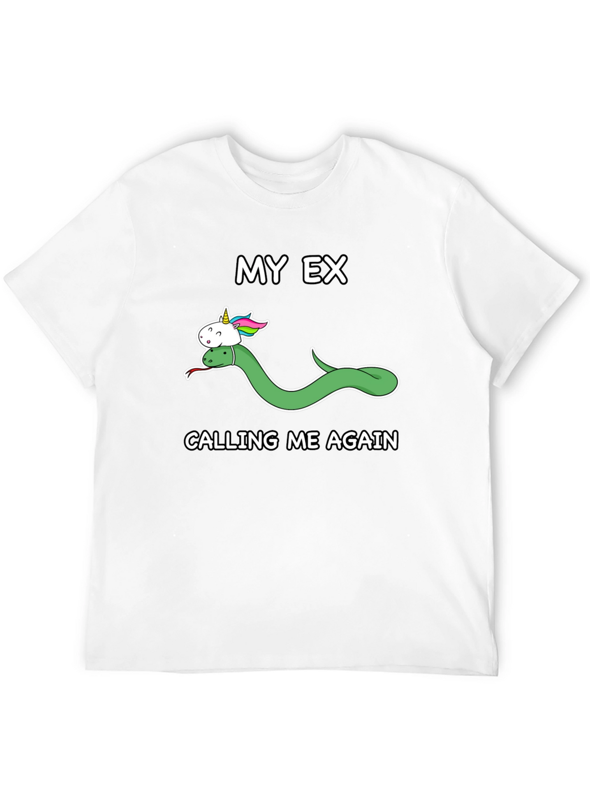 My Ex Calling Me Again T-Shirt