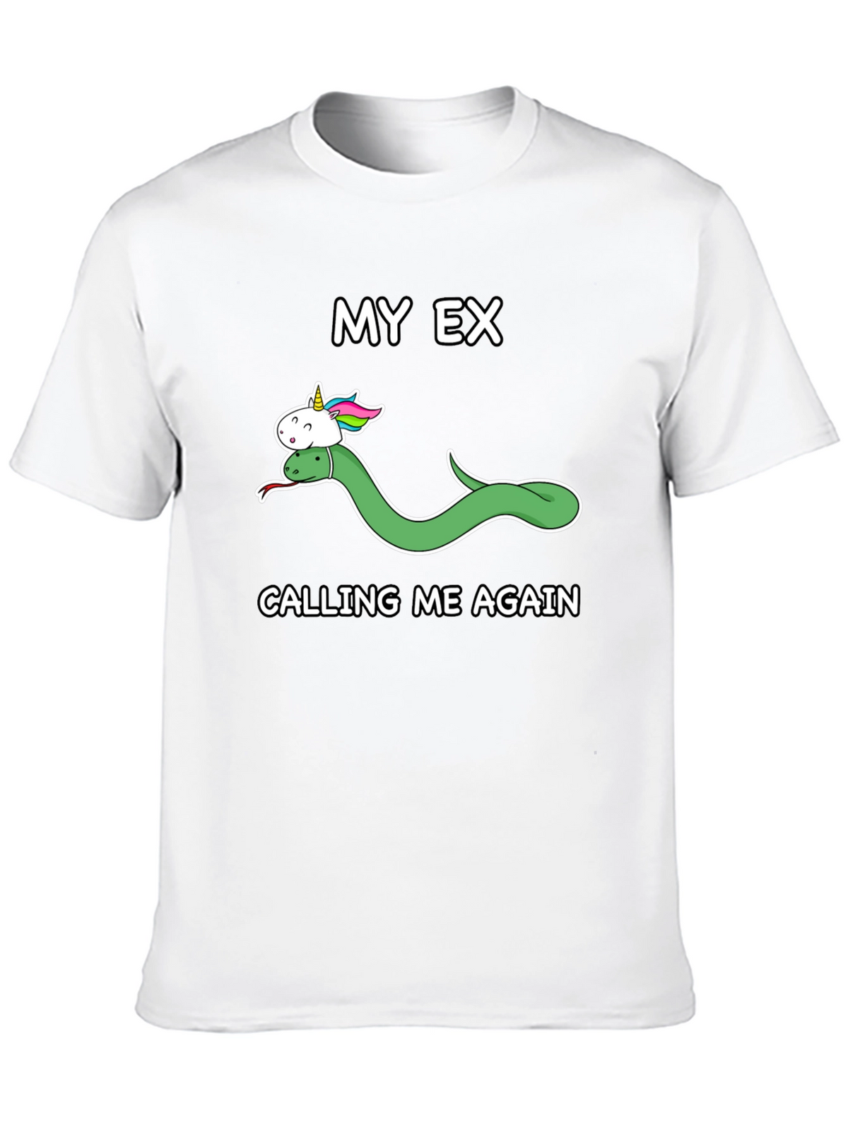 My Ex Calling Me Again T-Shirt