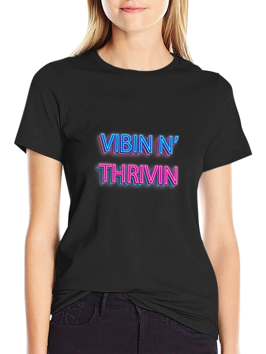 Vibin N Thrivin Black T-Shirt