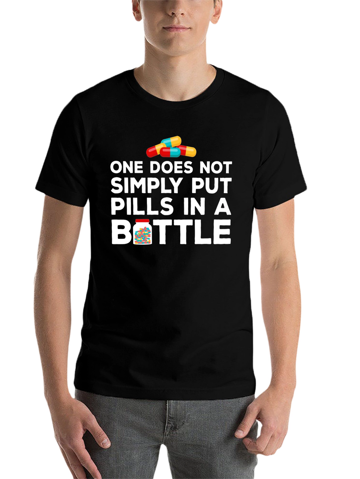 Pills in Bottle Graphic T-Shirt - Funny Meme Tee