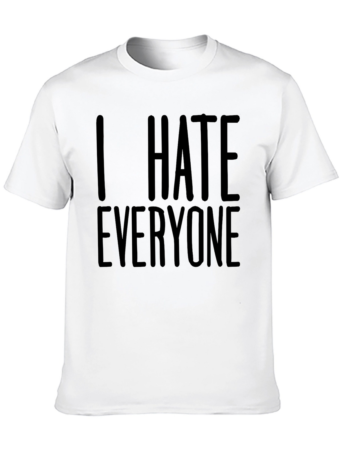 I Hate Everyone Graphic T-Shirt
