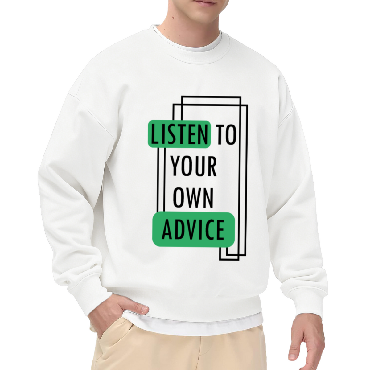 Listen To Your Own Advice Crewneck Sweatshirt | Minimalist Green Block Quote Pullover, Bold Framed Typography Graphic Top, Motivational Gift