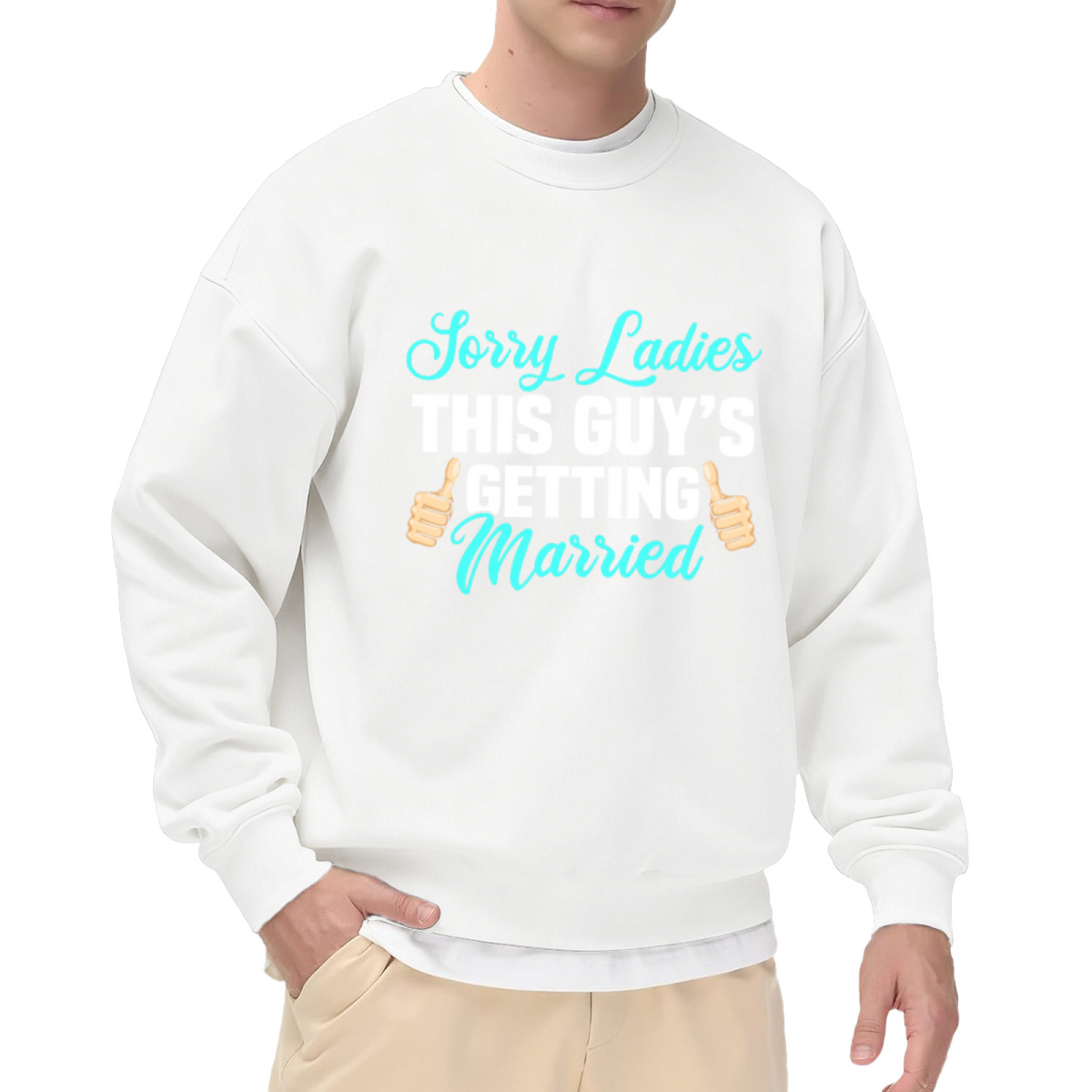 Sorry Ladies This Guy's Getting Married Funny Groom Engagement Crewneck Sweatshirt for Bachelor Parties and Wedding Events