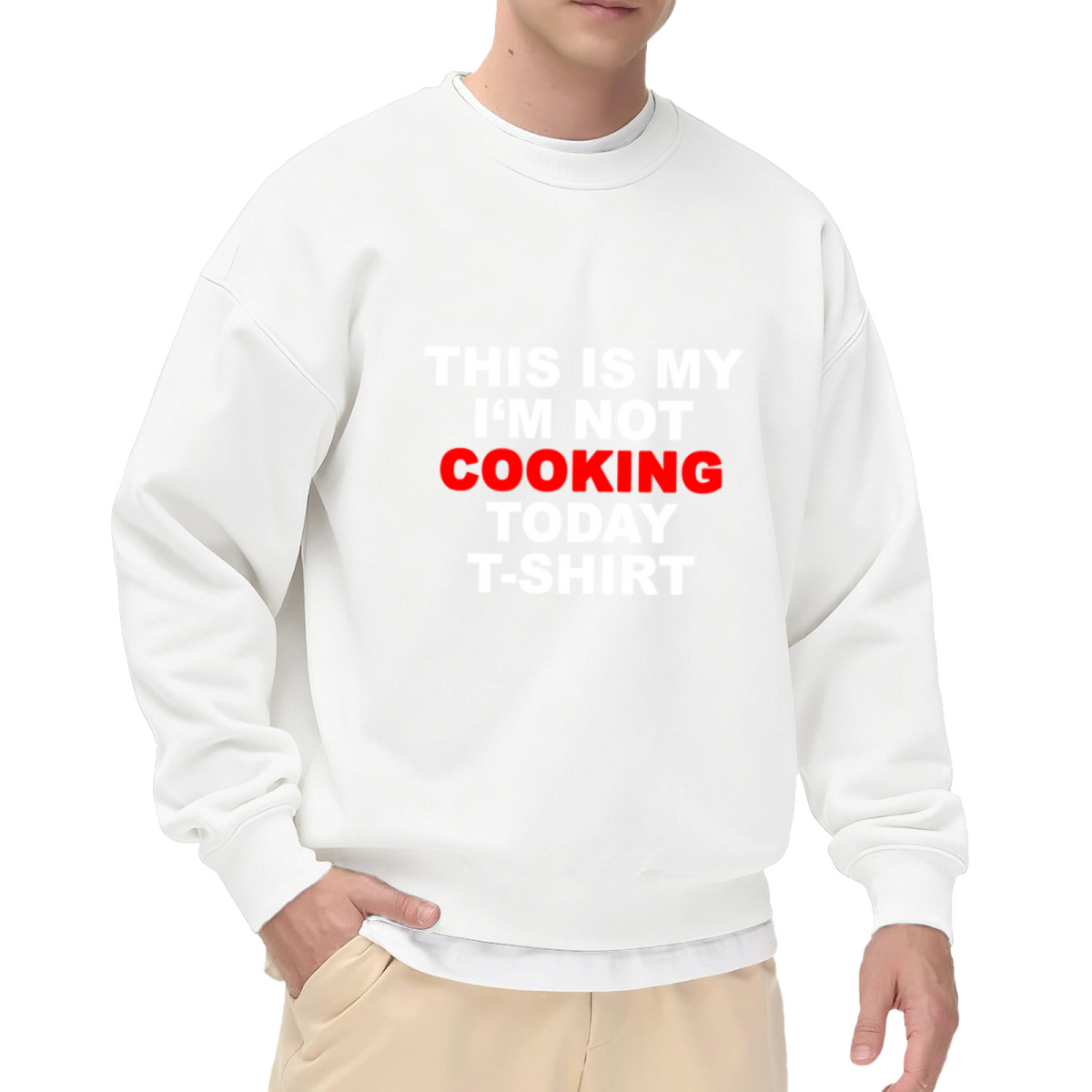 This Is My I'm Not Cooking Today Shirt Funny Kitchen Crewneck Sweatshirt | Cooking Refusal Humor Pullover, Foodie Gag Gift