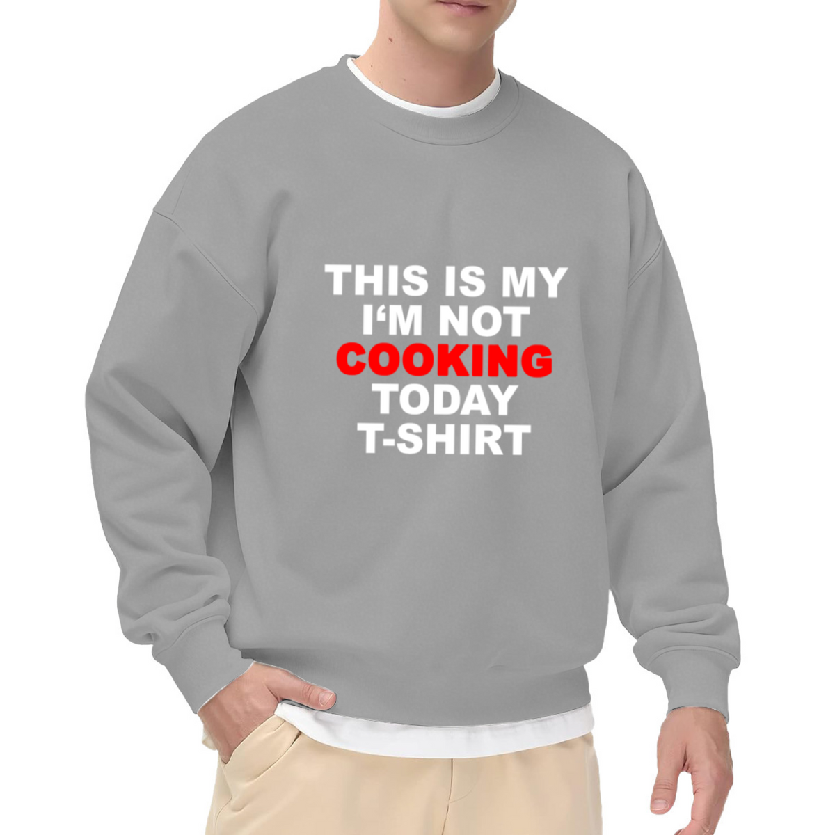 This Is My I'm Not Cooking Today Shirt Funny Kitchen Crewneck Sweatshirt | Cooking Refusal Humor Pullover, Foodie Gag Gift