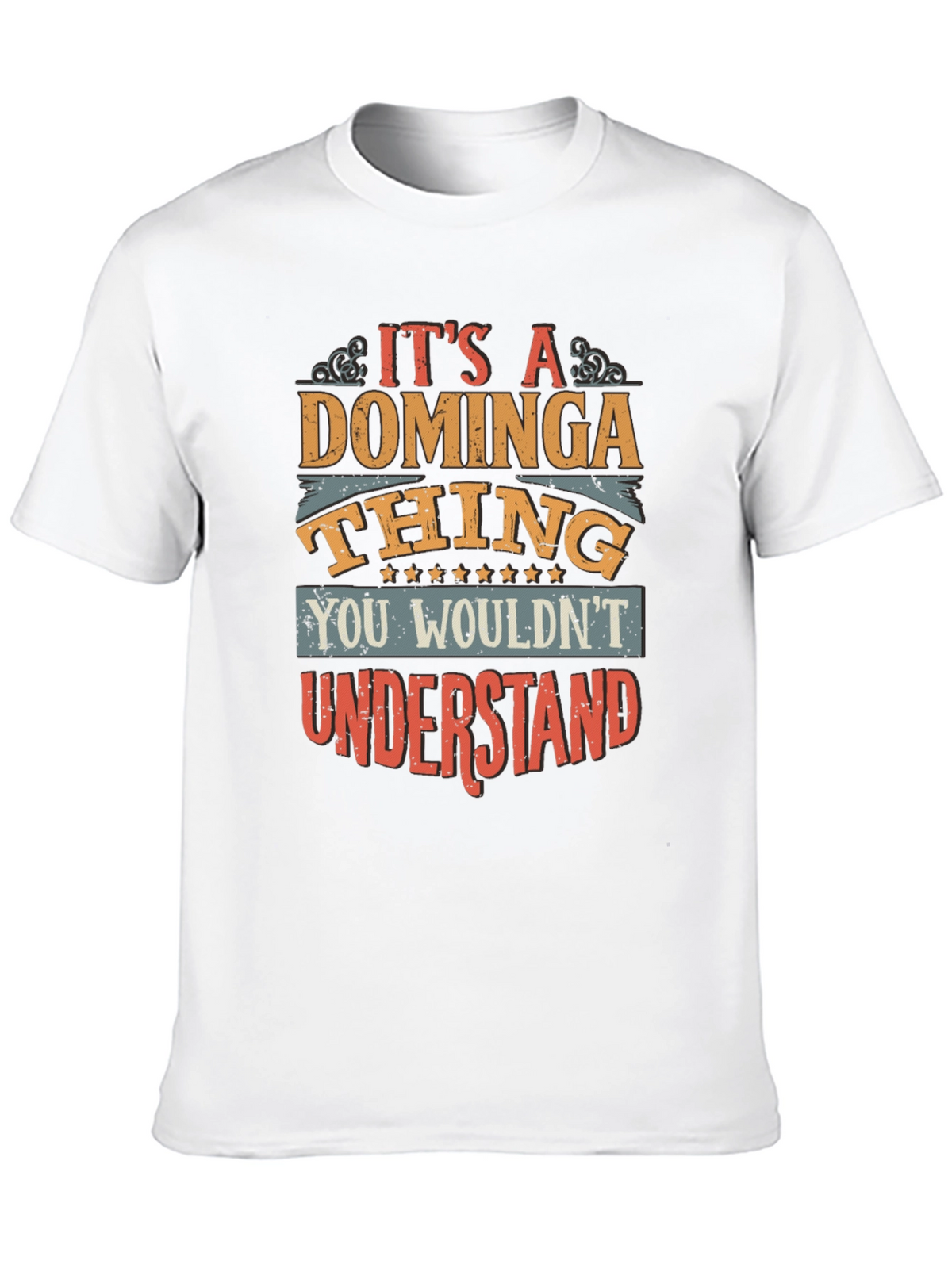 Its a Dominga Thing T-Shirt