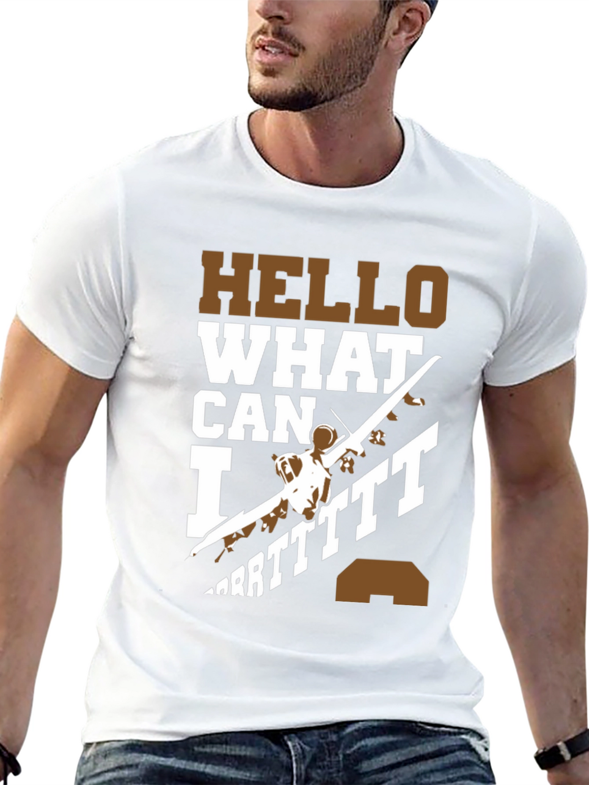 Hello What Can I Do T-Shirt