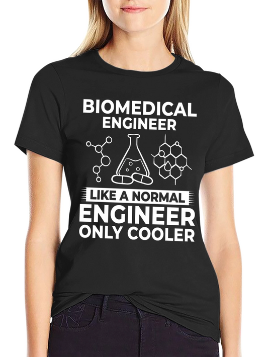 Biomedical Engineer T-Shirt - Cool Engineering Apparel