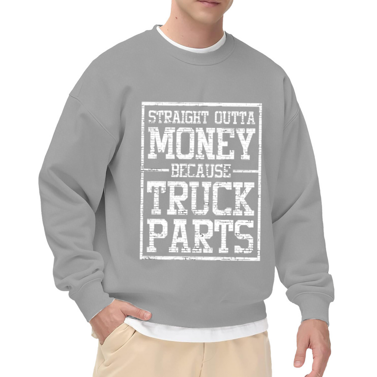 Funny “Straight Outta Money Because Truck Parts” Graphic Crewneck Sweatshirt for Truck Drivers and Mechanics
