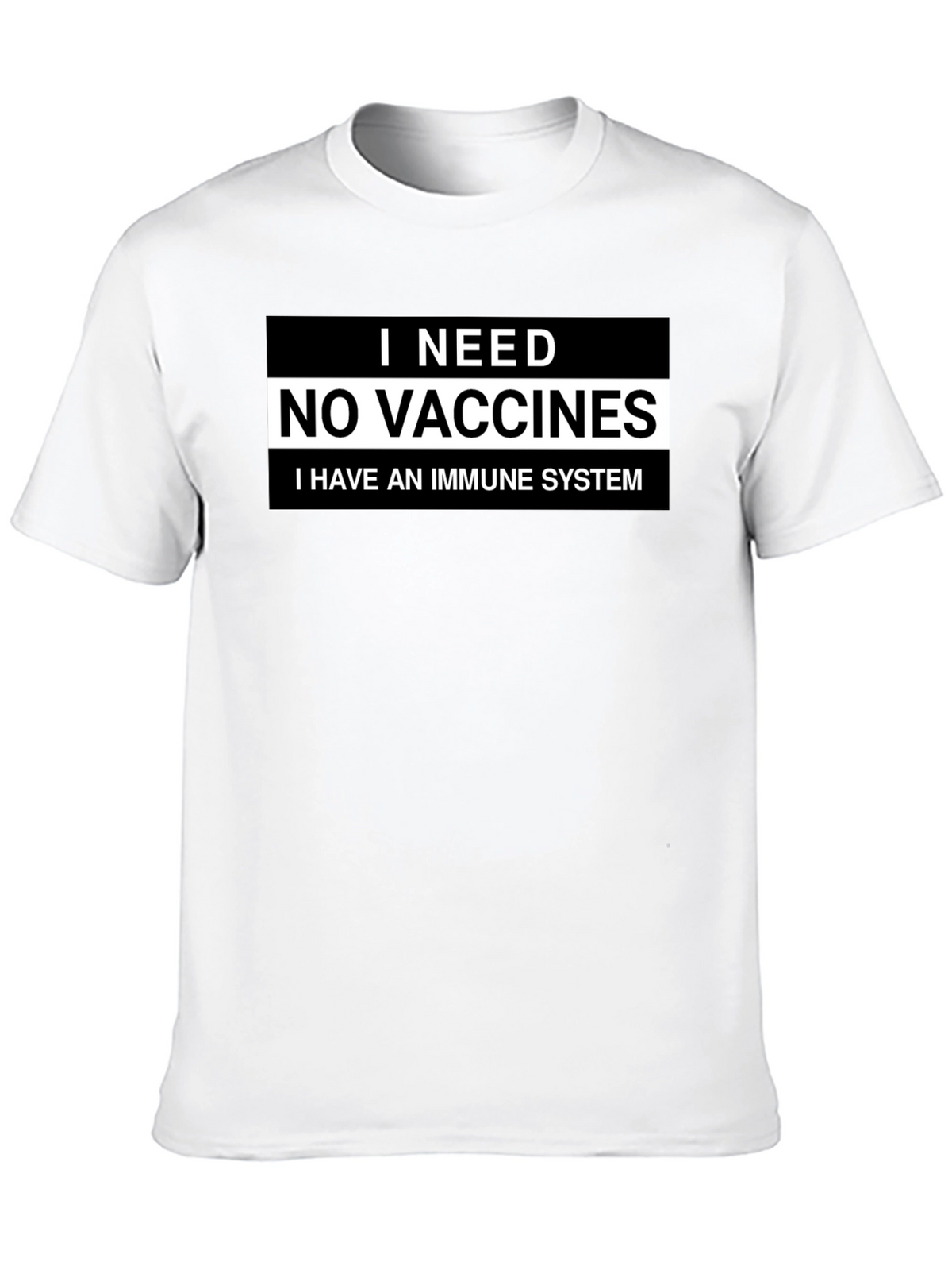 I Need No Vaccines T-Shirt