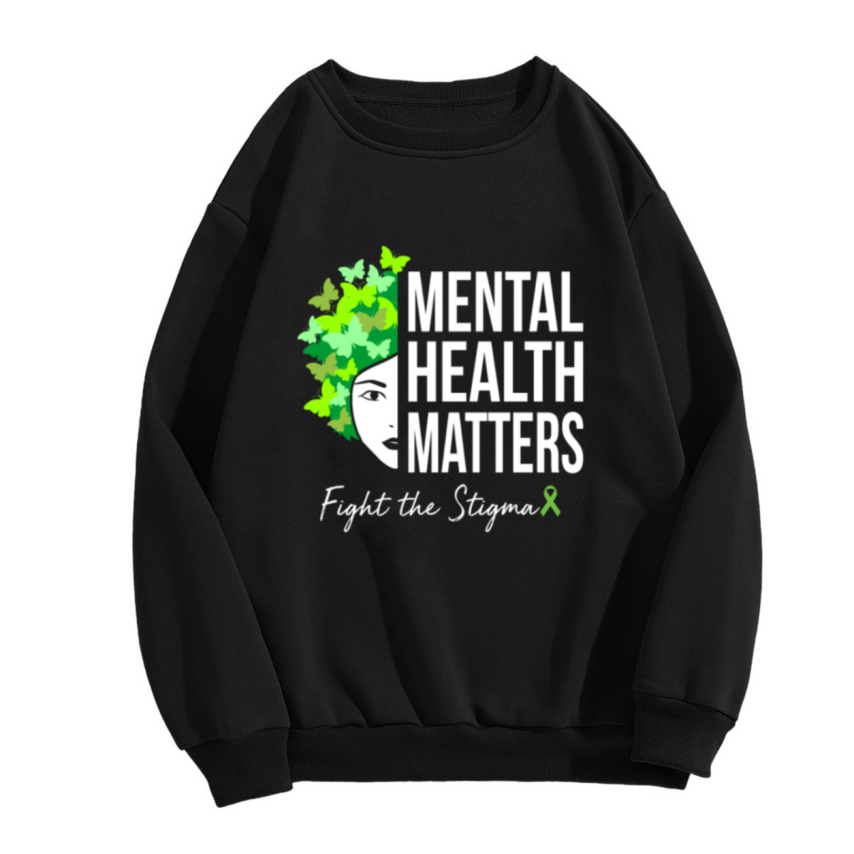 Mental Health Matters Sweatshirt | Butterfly Portrait Fight The Stigma Graphic Crewneck, Mental Health Awareness Pullover Top, Green Ribbon Gift