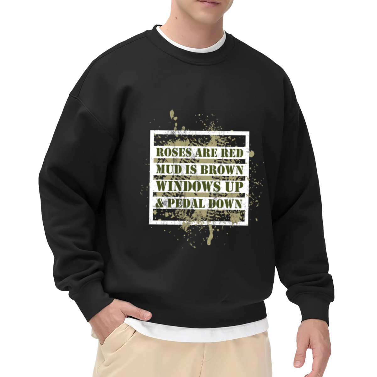 Roses Are Mud Is Windows Up Pedal Down Crewneck Sweatshirt, Off Road Mudding Pullover, Truck Gift
