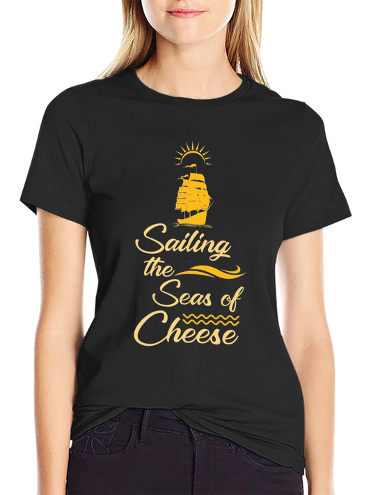 Sailing the Seas of Cheese Black T-Shirt