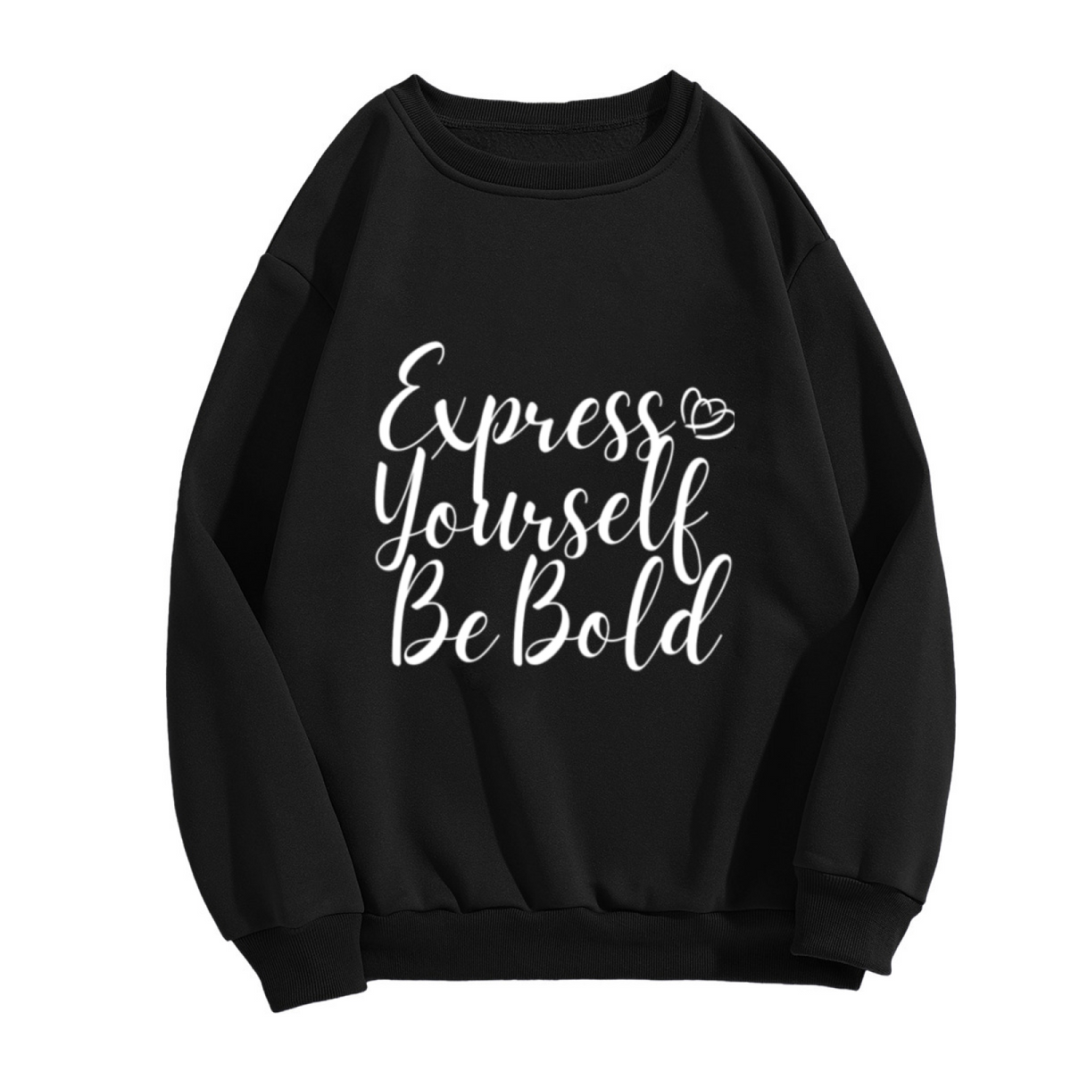 Express Yourself Be Bold Calligraphy Motivational Crewneck Sweatshirt | Hand-Lettered Affirmation Pullover, Empowerment Gift