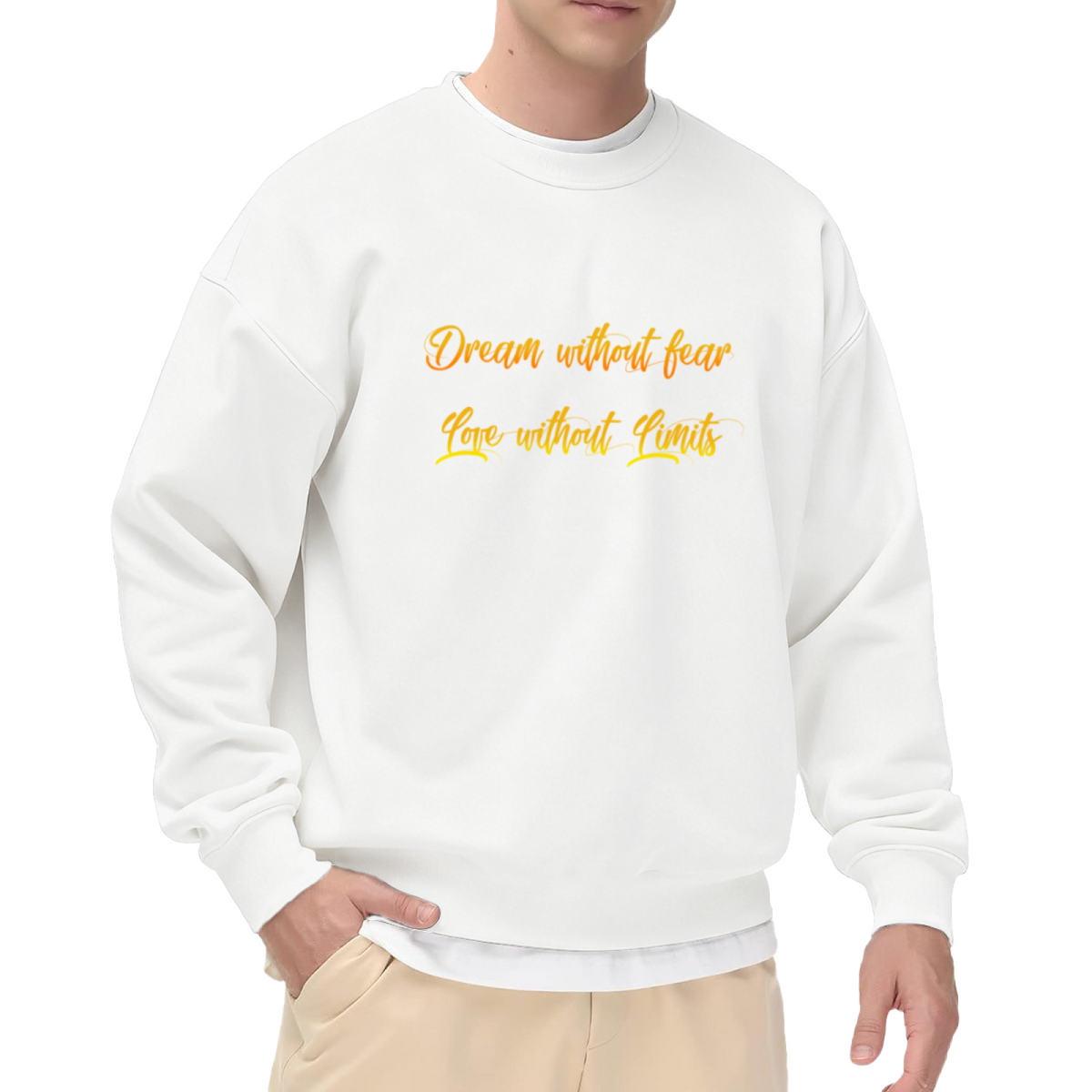 Dream Without Fear Love Without Limits Crewneck Sweatshirt | Gradient Script Inspirational Pullover, Hand-Lettered Quote Top, Motivational Gift