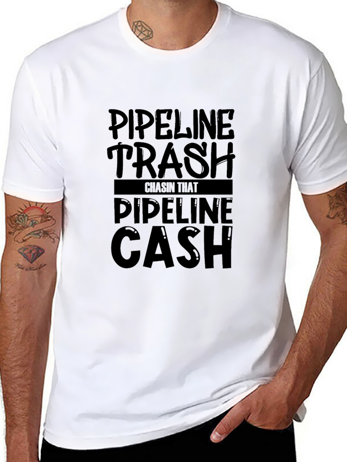Pipeline Trash Chasin That Pipeline Cash T-Shirt