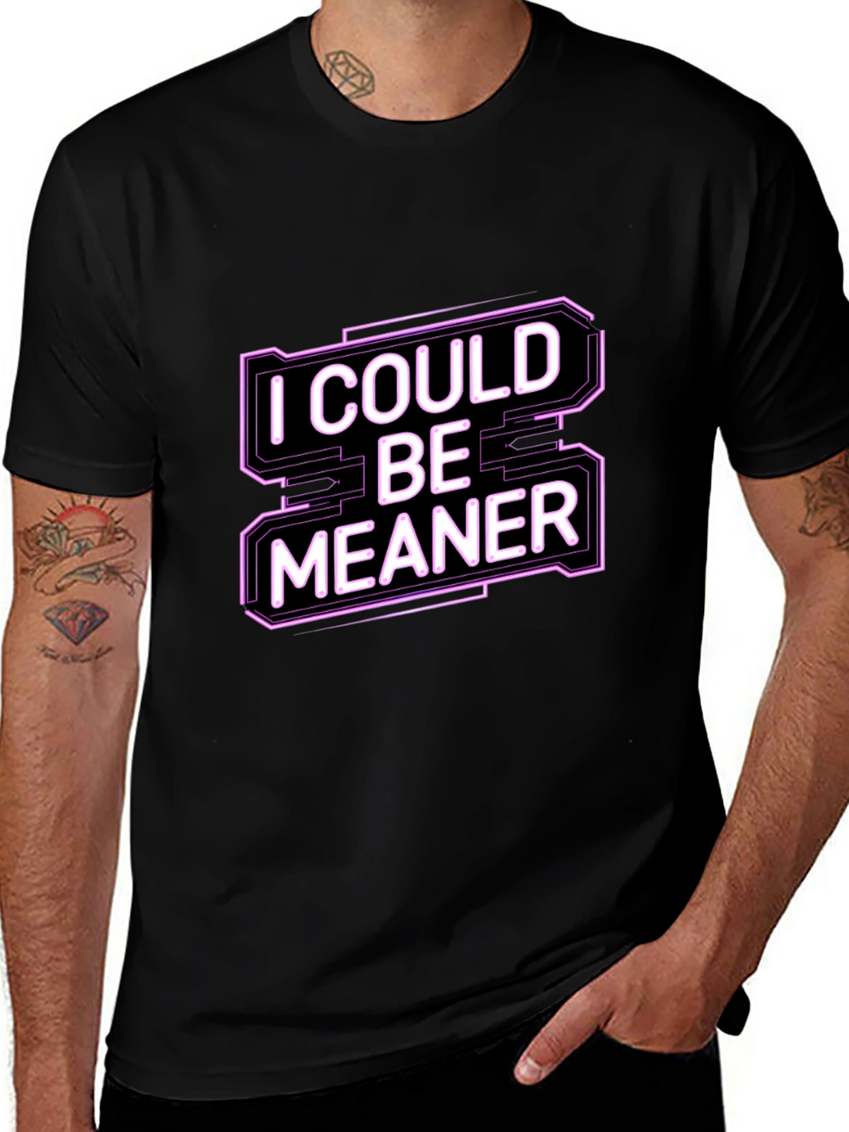 I Could Be Meaner Funny Graphic Tee