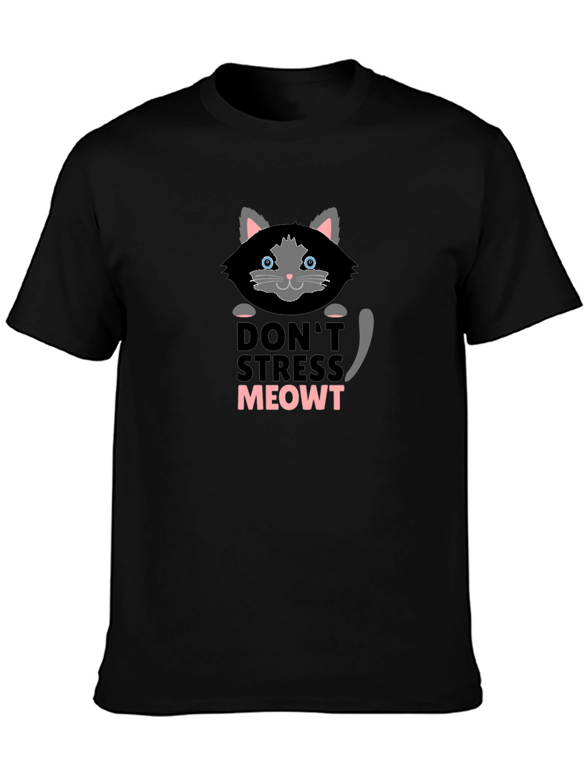 Dont Stress Meowt T-Shirt