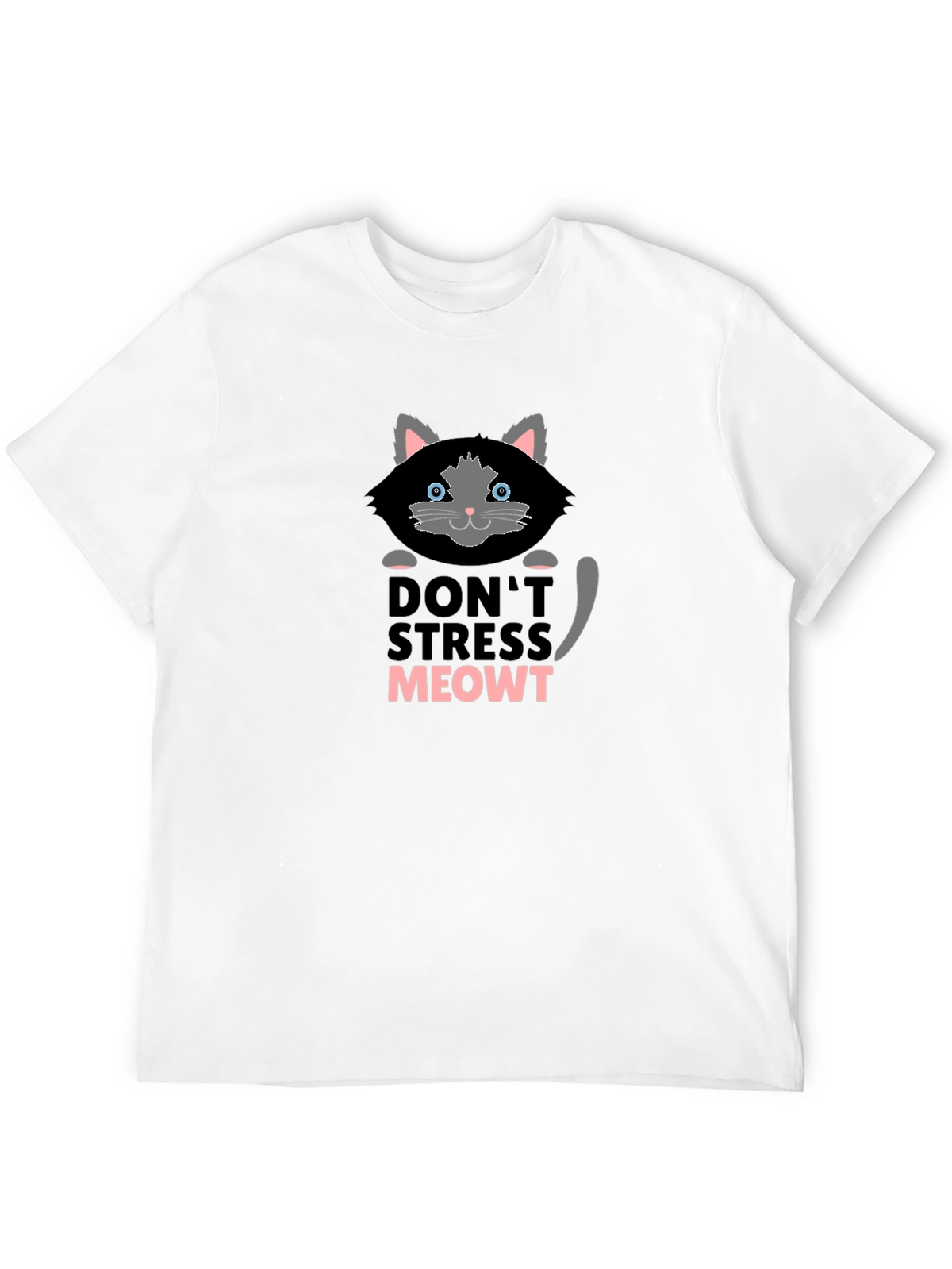 Dont Stress Meowt T-Shirt