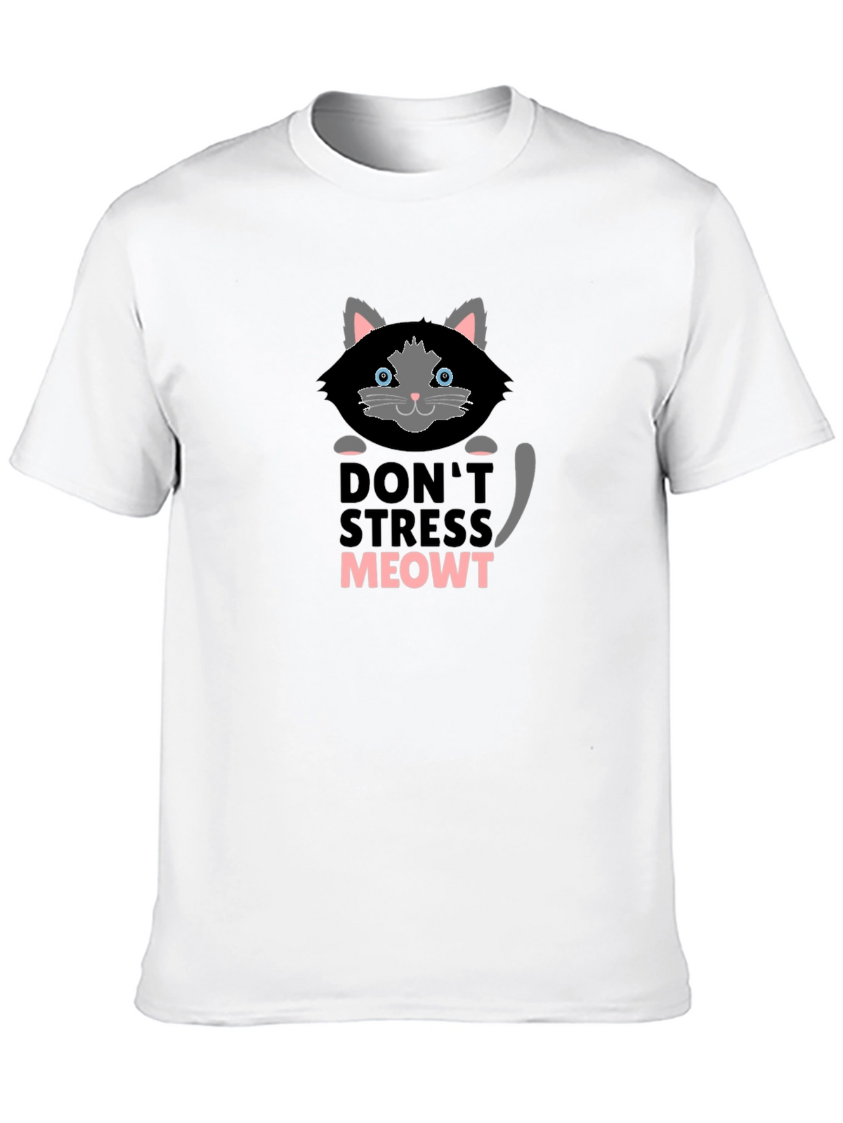 Dont Stress Meowt T-Shirt