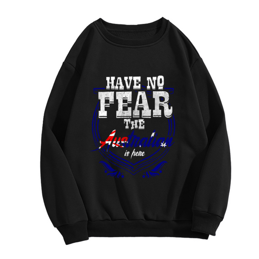 Have No Fear The Australian Is Here Australia Flag Crewneck Sweatshirt | Vintage Patriotic Pullover, Australia Gift