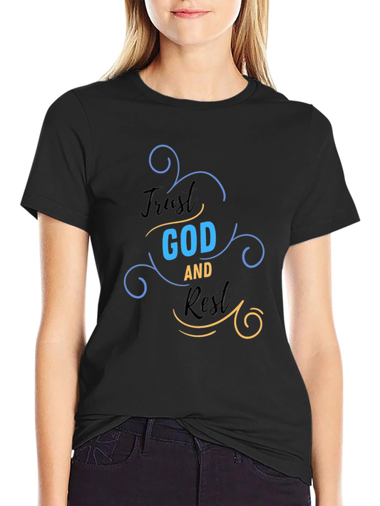 Trust God and Rest Graphic T-Shirt - Religious Apparel