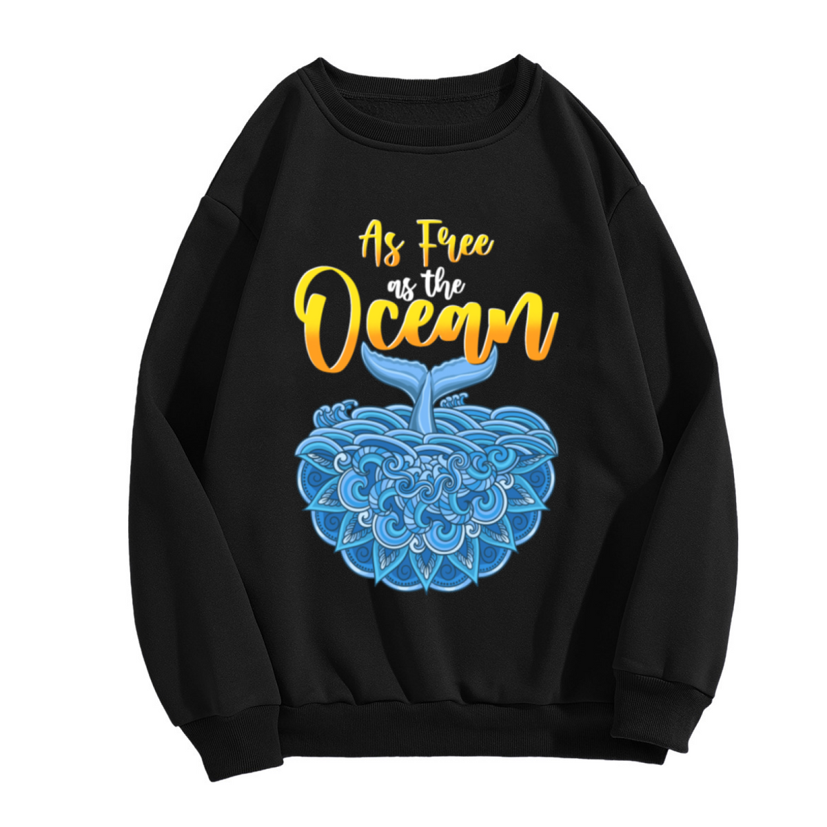 As Free As The Ocean Crewneck Sweatshirt - Whale Tail Wave Graphic Pullover, Ocean Lover Gift, Beach Vibes Top