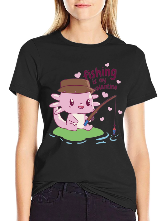 Fishing is My Valentine Axolotl Graphic Tee