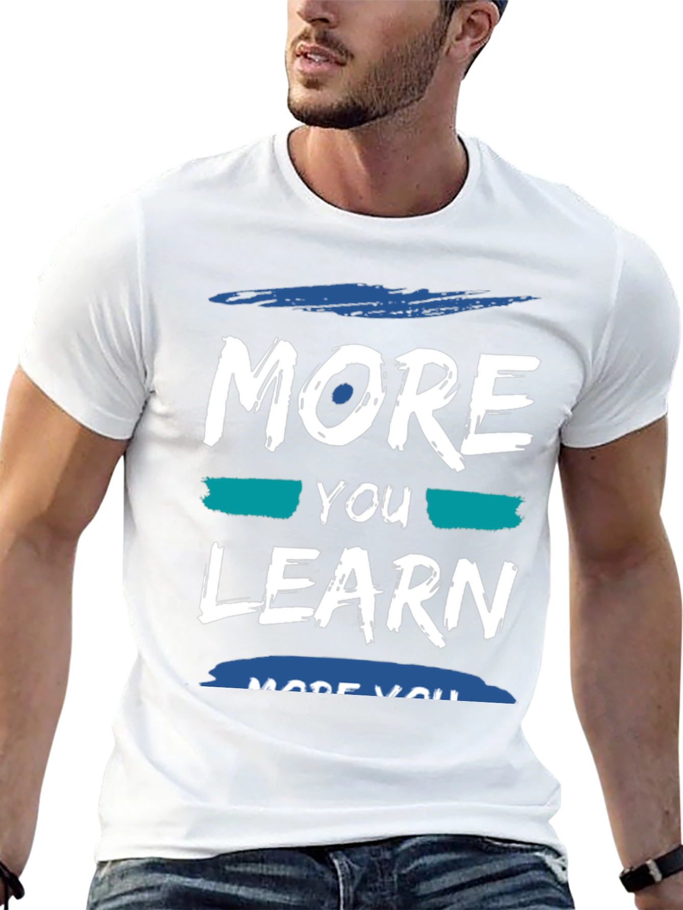 More You Learn T-Shirt - Soft Cotton Blend